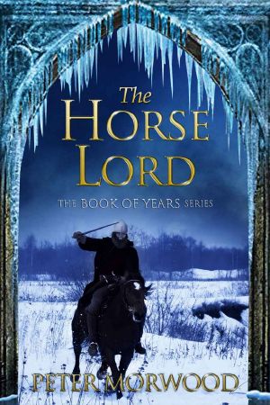 [Book of Years 01] • The Horse Lord